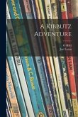 A Kibbutz Adventure