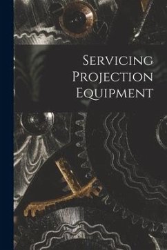 Servicing Projection Equipment - Anonymous