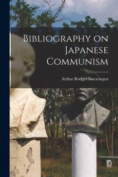 Bibliography on Japanese Communism - Swearingen, Arthur Rodger