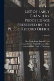 List of Early Chancery Proceedings Preserved in the Public Record Office; v.8=no.51