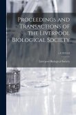 Proceedings and Transactions of the Liverpool Biological Society; v.8 1893-94