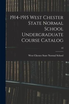 1914-1915 West Chester State Normal School Undergraduate Course Catalog; 43