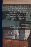 Memorial to U.E. Loyalists / by Jas. Coyne. History Taught by Museums / by David Boyle. Battle of Queenston Heights / by J.G. Currie. Monuments / by J