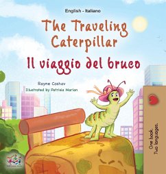 The Traveling Caterpillar (English Italian Bilingual Children's Book)