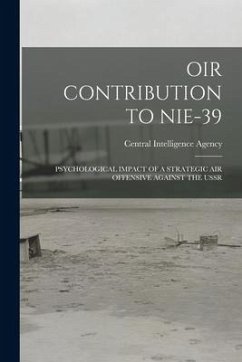 Oir Contribution to Nie-39: Psychological Impact of a Strategic Air Offensive Against the USSR