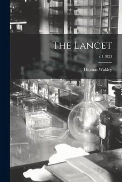 The Lancet; v.1 1823 - Wakley, Thomas