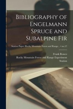 Bibliography of Engelmann Spruce and Subalpine Fir; no.57 - Ronco, Frank