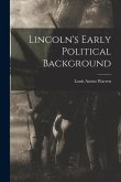 Lincoln's Early Political Background