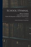 School Hymnal: a Book of Worship for Young People