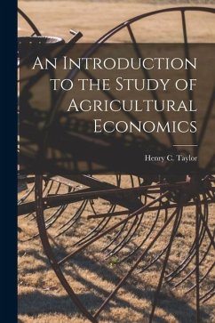 An Introduction to the Study of Agricultural Economics