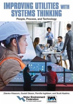 Improving Utilities with Systems Thinking: People, Process, and Technology - Federation, Water Environment