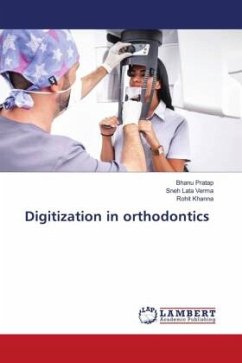 Digitization in orthodontics