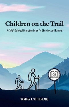 Children on the Trail - Sutherland, Sandra J