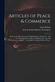 Articles of Peace & Commerce: Between the Most Serene and Mighty Prince Charles II ... and the Most Illustrious Lords, the Bashaw, Dey, Aga and Gove