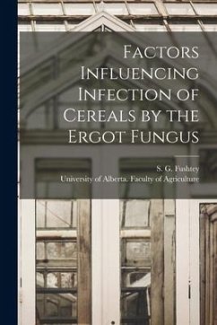 Factors Influencing Infection of Cereals by the Ergot Fungus