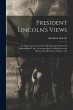 President Lincoln's Views: an Important... - Bild 1