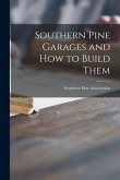 Southern Pine Garages and How to Build Them