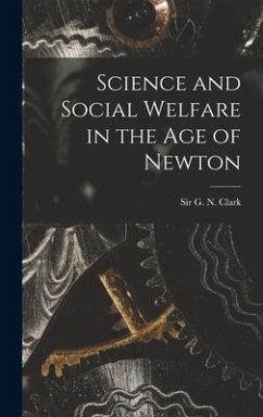 Science and Social Welfare in the Age of Newton