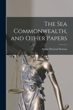 Cover The Sea Commonwealth, and Other Papers [microform]