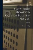 Catalogue (Bowdoin College Bulletin No. 295); 1949-1950