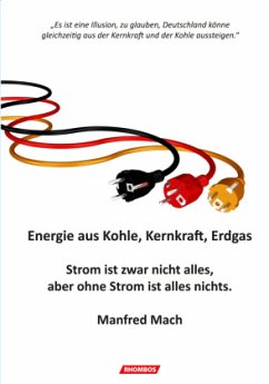 Energie aus Kohle, Kernkraft, Erdgas - Mach, Manfred