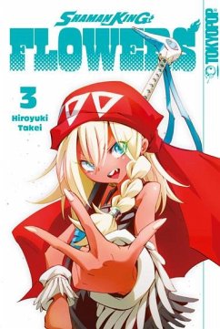 Shaman King Flowers Bd.3 - Takei, Hiroyuki