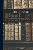 Eric Ed541810: History of Public School Education in Alabama. Bulletin, 1915, No. 12. Whole Number 637