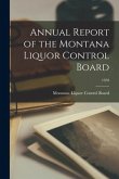 Annual Report of the Montana Liquor Control Board; 1958