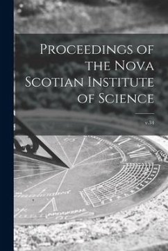 Proceedings of the Nova Scotian Institute of Science; v.34 - Anonymous