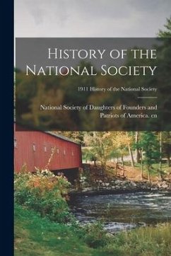 History of the National Society; 1911 History of the National Society