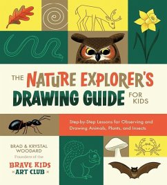 The Nature Explorer's Drawing Guide for Kids - Woodard, Brad; Woodard, Krystal