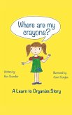 Where Are My Crayons? Where Are My Crayons?
