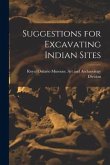 Suggestions for Excavating Indian Sites
