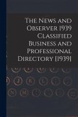 The News and Observer 1939 Classified Business and Professional Directory [1939]