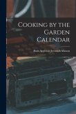Cooking by the Garden Calendar