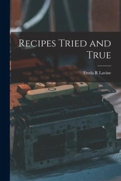 Recipes Tried and True - Lavine, Freda R.