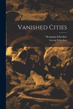 Vanished Cities - Schreiber, Hermann