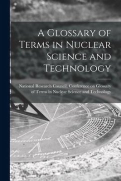 A Glossary of Terms in Nuclear Science and Technology