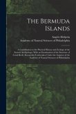 The Bermuda Islands: a Contribution to the Physical History and Zoology of the Somers Archipelago. With an Examination of the Structure of