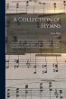 A Collection of Hymns: Dedicated by... - Bild 1