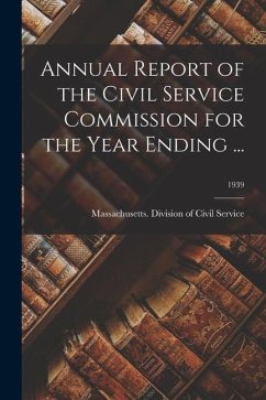 Annual Report of the Civil Service Commission for the Year Ending ...; 1939