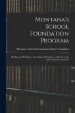 Montana's School Foundation Program: Background, Problems, and Suggested Changes: a Report to the 38th Legislative Assembly