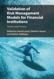 Validation of Risk Management Models for Financial Institutions