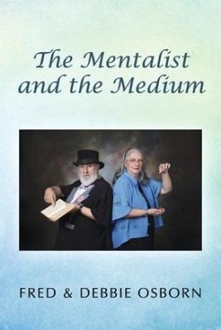 The Mentalist and the Medium - Osborn, Debbie; Osborn, Fred