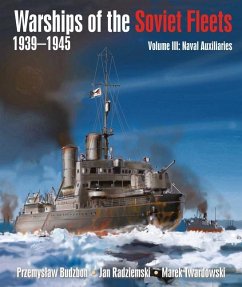 Warships of the Soviet Fleets, 1939-1945 - Budzbon, Przemyslaw; Twardowski, Jan Radziemski; Marek