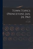 Town Topics (Princeton), Jan. 24, 1963; v.17, no.46