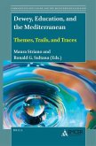 Dewey, Education, and the Mediterranean: Themes, Trails, and Traces