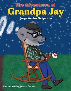 The Adventures of Grandpa Jay - Delgadillo, Jorge Avalos