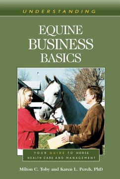 Understanding Equine Business Basics - Toby, Milton C.; Perch, Karen L.