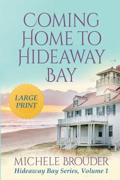 Coming Home to Hideaway Bay (Large Print) - Brouder